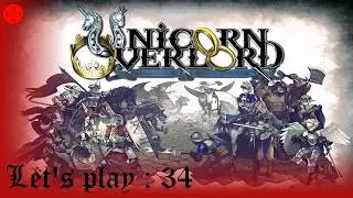 [FR] Unicorn Overlord ep 34 : Allez Primm on y va !!!