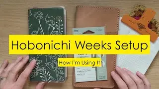Hobonichi Weeks Setup - How I’m Using It