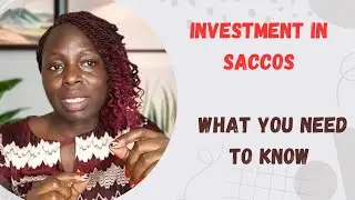 SACCOs Demystified: Everything you need to know about SACCOS
