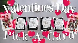 Valentines Day 2020 🔮(PICK A CARD) 🔮