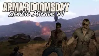 Arma 3  - Doomsday Night (Zombie Mission #1)