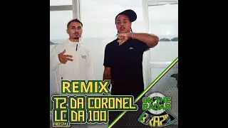 TZ da Coronel X Lc da 100 On The Radar Freestyle (speed up)