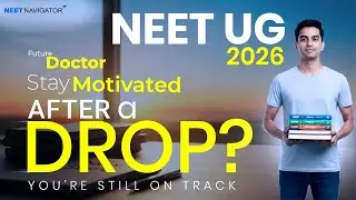 💪How to stay motivated during NEET UG Drop Year? 💯