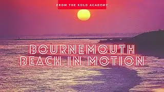 Bournemouth - Beach in Motion I JR Alli Inspired I JR Alli London City in Motion.