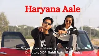 Haryana aale - NIVEER (Official Video) | Next Gen Vibe | Sahil Rox