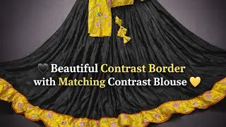 ✨ Beautiful Contrast Border with Matching Contrast Blouse ✨ whatsapp order 8901191320 