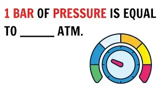1 bar of pressure is equal to ______ atm ? || QnA Explained