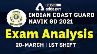 #Indian Coast Guard Navik Exam Analysis 2021 | Questions asked in exam | Defence adda