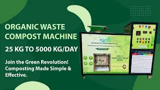 OWC MACHINE | ORGANIC WASTE TO COMPOST | 25 KG TO 5000 KG/DAY