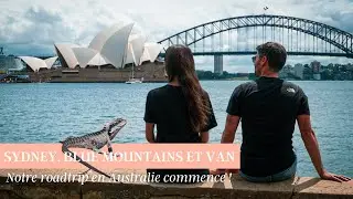 3 jours &agrave; SYDNEY, rando dans les Blue Mountains & VANLIFE ! Roadtrip en Australie - Vlog 1