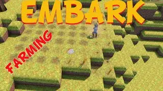 🌽  Expanding the farm  - Embark gameplay