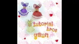 TUTORIAL BROS GAUN/BAJU dari pita satin 2,5cm