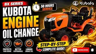 Kubota Engine Oil Change Step By Step | BX2680 50 Hours Service 