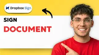 How to Sign a Document in Dropbox Sign [2026 Full Guide]