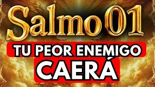 SALMO 01 PARA ALEJAR Enemigos, Brujerías y Maldiciones NO SOPORTARÁN ESTE PODER 🙏