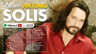 Marco Antonio Sol&iacute;s ~ Especial Anos 70s, 80s Rom&acirc;ntico ~ Greatest Hits Oldies Classic