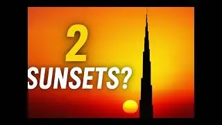 Burj Khalifa &ndash; The Building Where You See Two Sunsets!!