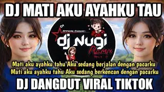 DJ MATI AKU AYAHKU TAU REMIX RITA SUGIARTO VIRAL TIKTOK TERBARU SLOW FULL BASS COVER DJ NUGI