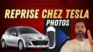 Reprise chez Tesla, quelles sont les photos &agrave; prendre ?
