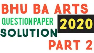 #BHU_BA ARTS ,SOCIAL_SCIENCE 2020 QUESTION PAPER, SOLUTION