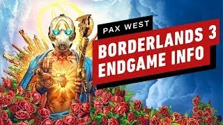 Borderlands 3 Endgame Explained (and More From Gearbox) - Pax West 2019