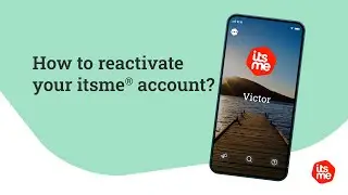 How to reactivate your itsme&reg; account?