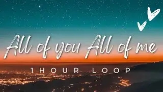 All of You All of Me – 1 Hour Loop | Rooftop Vibes Music
