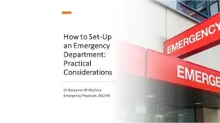 How to Set-Up an Emergency Department: Practical Considerations