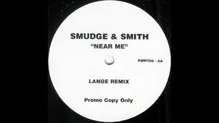 Smudge & Smith feat. Jeanne Downs - Near Me (Lange Remix) (1999)