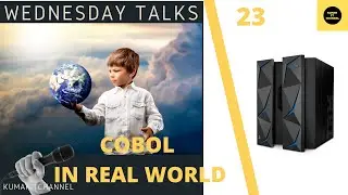 Mainframe - Wednesday Talks COBOL IN REAL WORLD #23