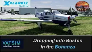 Dropping into Boston in the PAE Bonanza G36 |VATSim | Orbx TE GB Central | X-Plane 12.2.0 beta 7
