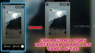 Cara Repost Story Instagram Orang Lain Seperti Tanpa di Tag | Terbaru 2024