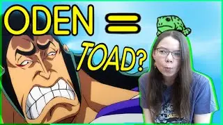 Oden is a Toad - One Piece Fun Theory (Up to Chapter 1007)