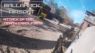 Ballahack Airsoft: Attack of the North Carolinians