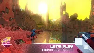 Boundless | Let's Play