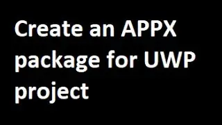 How to create UWP Package