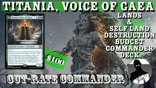 Titania Voice of Gaea | Lands & Self Land Destruction | Commander | EDH | Cut-Rate Commander | MTG