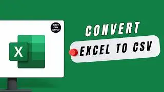 How to Convert Excel to CSV (Quick and Correct)