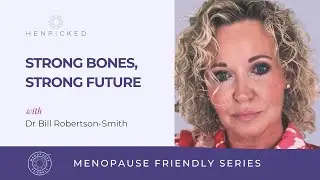 Strong Bones, Strong Future - Dr Bill Robertson-Smith