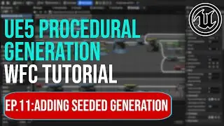 UE5 Procedural Generation in Blueprints &ndash; Wave Function Collapse Ep.11:Adding Seeded Generation