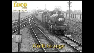 The Loco Files Episode 14 - GWR Grange