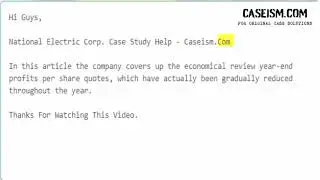 National Electric Corp. Case Study Help - Caseism.Com