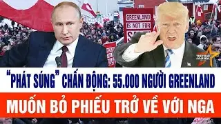 “Phát súng” chấn động: 55.000 người Greenland muốn bỏ phiếu trở về với Nga
