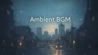 UpBeat Ambient BGM 055