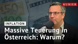 Teuerung: Warum die Inflation in &Ouml;sterreich so hoch ist