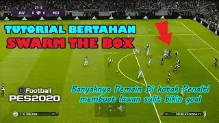 TUTORIAL BERTAHAN SWARM THE BOX DI PES 2020