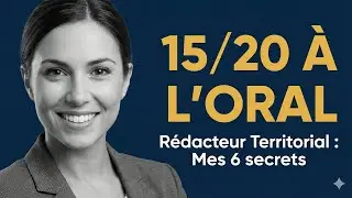 Réussir l'oral de Rédacteur Territorial : Objectif 15/20