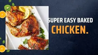 OVEN BAKED CHICKEN/SIMPLE & DELICIOUS/COOKING FOR MY FAMILY