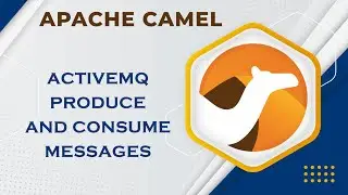 Apache Camel - ActiveMQ produce and consume messages | TECH BUZZ BLOGS