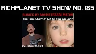 Part 4: Buried by Mainstream Media: The True Story of Madeleine McCann (2014) - Richplanet TV (185)